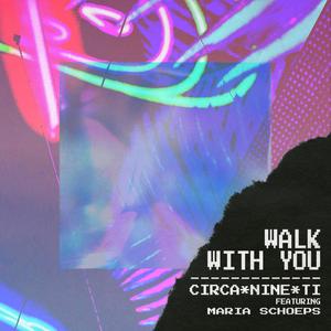 Walk With You (feat. Maria Schoeps)