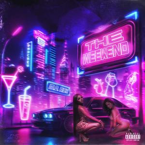 The Weekend (Explicit)