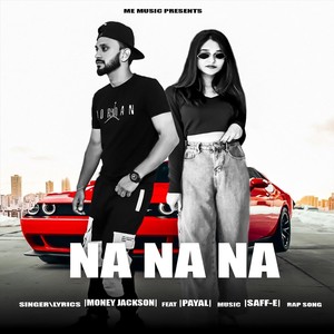 Na Na Na (feat. Payal)