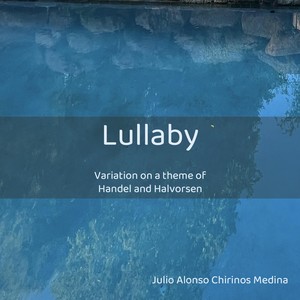 Lullaby (Variation on a Theme of Handel and Halvorsen)