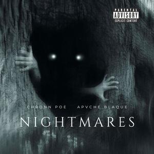 Nightmares (feat. Apvche Blaque) [Explicit]