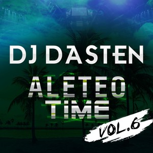 Aleteo Time (Vol. 6) [Aleteo & Guaracha]