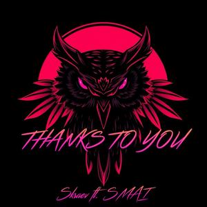 THANKS TO YOU (feat. SMAI)