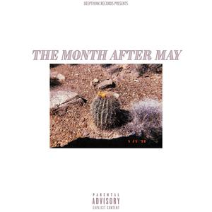 The Month After May (Explicit)