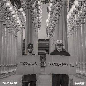 Tequila & Cigarette