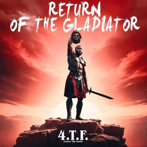 Return Of The Gladiator (Explicit)