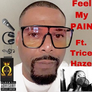 Feel My Pain (Explicit)