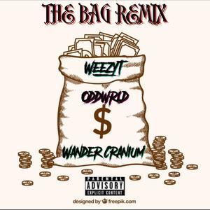 The Bag (Remix) (feat. Wander Cranium & ODDWRLD) [Explicit]