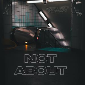 Not About (feat. Guapo) (Explicit)