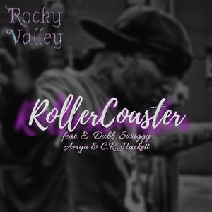 Rollercoaster (feat. E-Dubb, Swaggy Amya & C.R. Hackett)