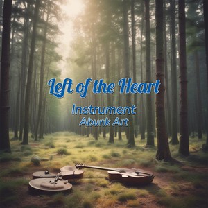 Left of the Heart (Remastered 2024)