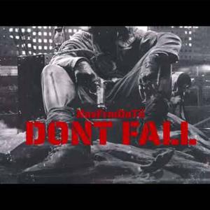 Dont Fall (Explicit)