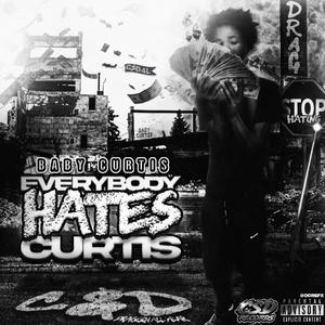 Everybody Hates Curtis (Explicit)