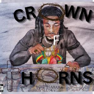 CROWN OF THORNS (Explicit)