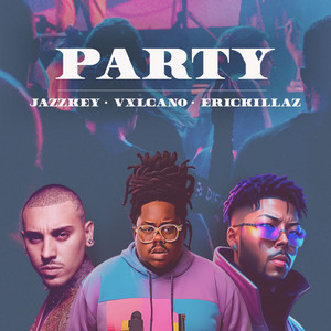 Party (Original) [Explicit]