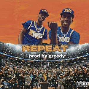 Repeat (feat. NMG RARA) (Explicit)