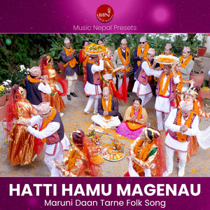 Hatti Hamu Magenau (Maruni Dan Tarne)