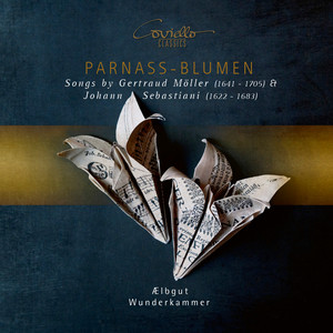 Parnaß-Blumen: Songs by Gertraud Möller & Johann Sebastiani