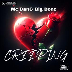 Creeping (feat. Big Donzz) [Explicit]