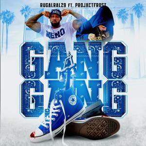 Gang Gang (Explicit)