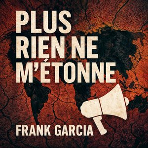 Plus rien ne m'étonne