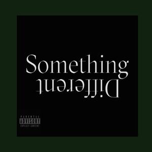 Something Different (Explicit)