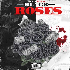 Black Roses (Explicit)