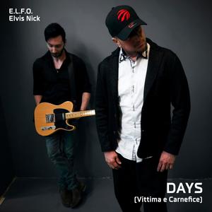 Days (feat. Elvis Nick)