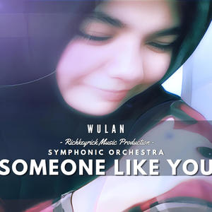 Someone Like You (Wulan Symphonic Orchestra)