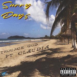 Sunny Days (feat. Claudia) [Explicit]