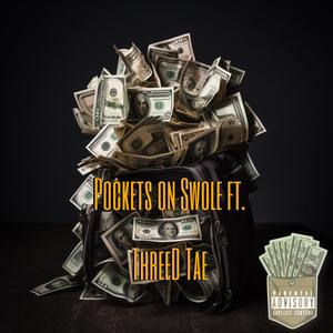 Pockets On Swole (feat. ThreeD Tae) [Explicit]