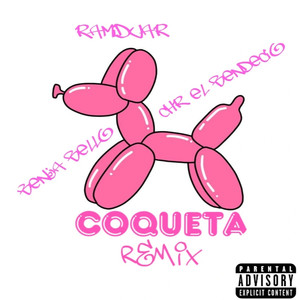 Coqueta Remix (Explicit)