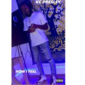 How I Feel (Explicit)