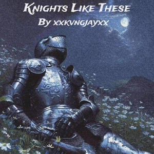 Knights Like These