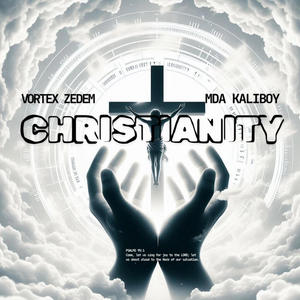 Christianity (feat. MDA Kaliboy) (Explicit)