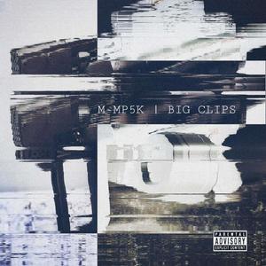 BIG CLIPS (feat. Dua1Sh0ck & 2 Gucci) (Explicit)