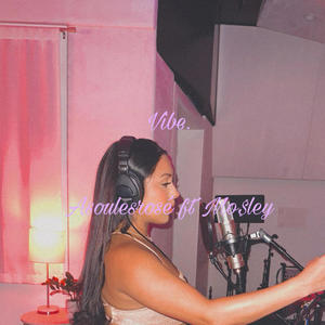 Vibe. (feat. Mo$ley) (Explicit)