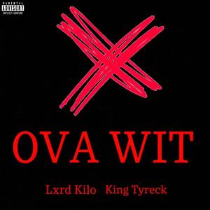 Ova Wit (Explicit)