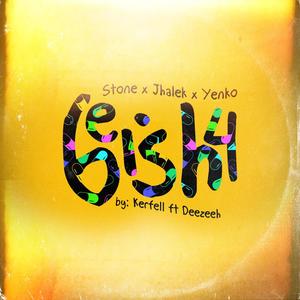 Geisha(feat. Jhalek, Yenko, Kerfell & Deezeeh) (Explicit)