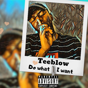 Do What I Want (Explicit)