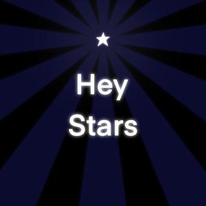 Hey Stars