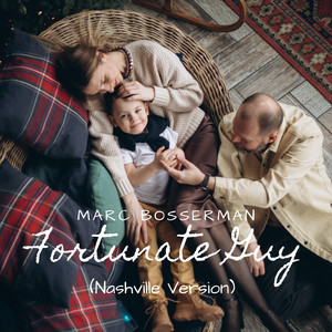 Fortunate Guy (Nashville Version)