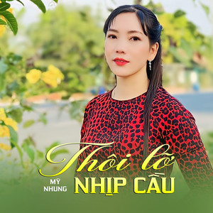 Thôi Lỡ Nhịp Cầu