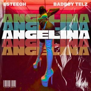 Angelina (feat. BadBoy Telz)