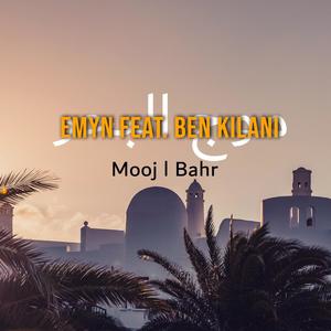 Mooj al Bahr (feat. Ben Kilani)