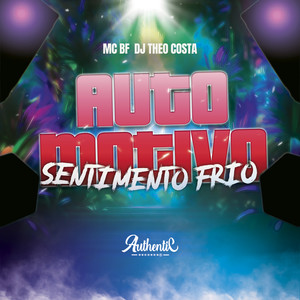 Automotivo Sentimento Frio (Explicit)