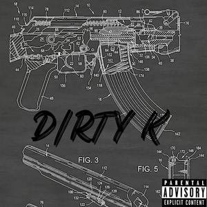 Dirty K (feat. R4 & Saviii) (Explicit)