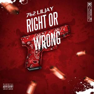 Right Or Wrong (Explicit)
