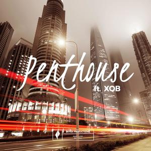 Penthouse (feat. XOB) (Explicit)