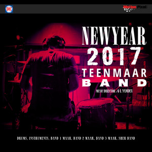 New Year 2017 Teen Maar Band